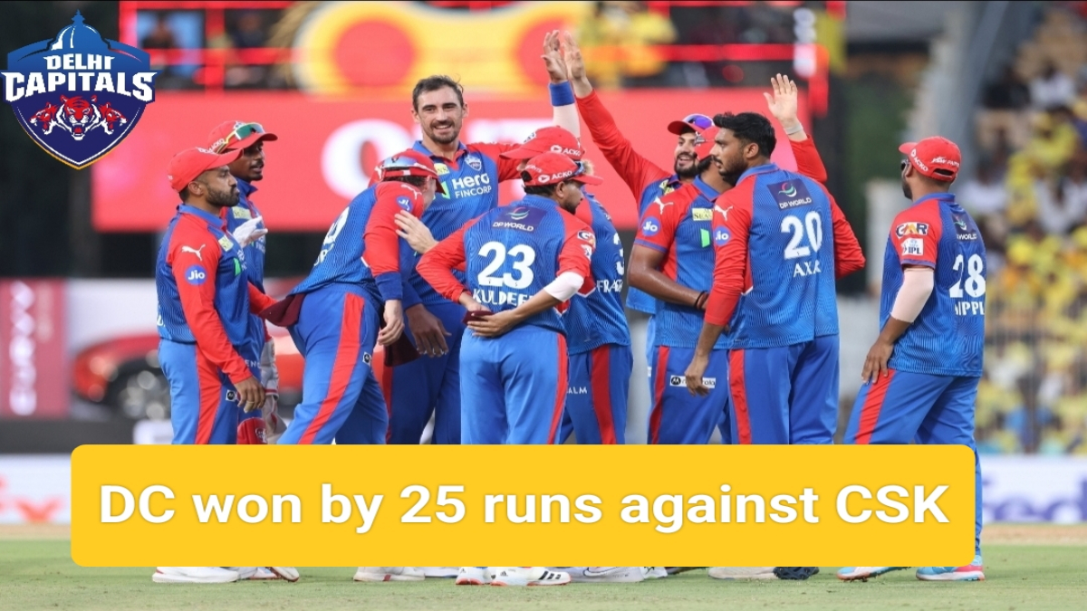 IPL 2025 CSK vs DC: ರಾಹುಲ್ ಸ್ಪೋಟಕ ಬ್ಯಾಟಿಂಗ್ ಡೆಲ್ಲಿಗೆ 25 ರನ್‌ಗಳ ಭರ್ಜರಿ ಜಯ