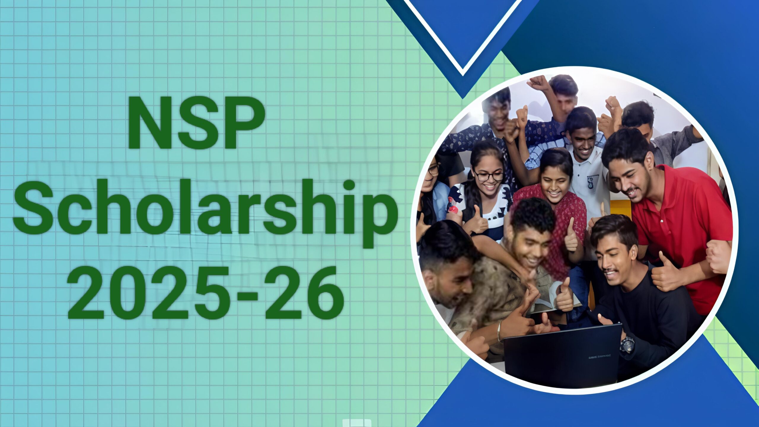 NSP Scholarship 2025-26: Applications Now Open – Eligibility, How to Apply & Key Dates!