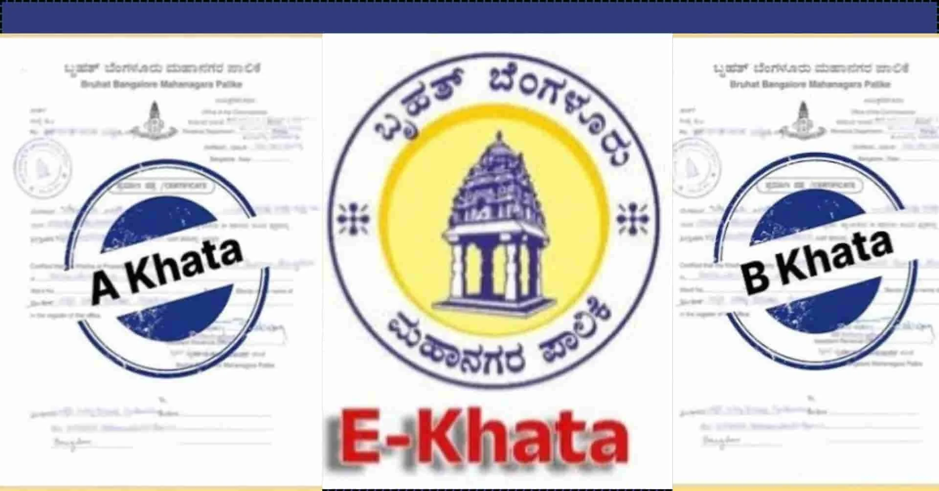 A-Khata/B-Khata/E-Khata ಅಂದ್ರೆ ಏನು? ಪ್ರಾಪರ್ಟಿ ಖರೀದಿಸುವ ಮೊದಲು ಈ ಖಾತಾಗಳ ವಿಚಾರ ತಿಳಿದಿಲ್ಲ ಅಂದ್ರೆ ನಷ್ಟ ಖಚಿತ!